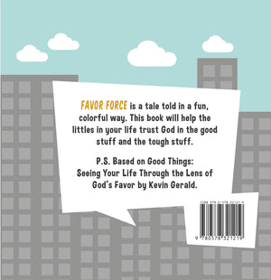 Favor Force - (hardback) Kid's Book