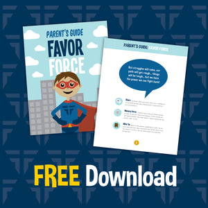 Resource Pack: Favor Force for Kids - FREE (PDF)